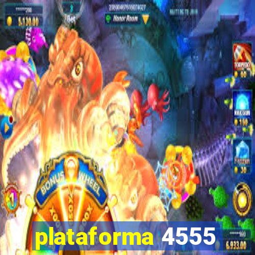 plataforma 4555